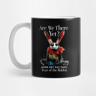 Chinese New Year, Year of the Rabbit 2023, Gung Hay Fat Choy No. 3 - Are We There Yet? on Dark Background Mug